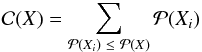 \begin{eqnarray} \mathcal{C}(X) = \sum_{\mathcal{P}(X_i)\, \,\le\, \,\mathcal{P}(X)} \mathcal{P}(X_i) \end{eqnarray}