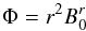 \begin{equation} \label{eq_vent_Phi} \Phi = r^2 B_0^r \end{equation}