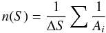 \begin{equation} n(S) = \frac{1}{\Delta S} \sum \frac{1}{A_i} \end{equation}