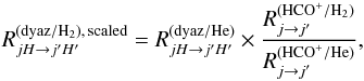 Mathematical equation: \appendix \setcounter{section}{1} \begin{equation} \label{eq:scaling} R_{jH\rightarrow j'H'}^{(\mrm{dyaz}/\mrm{H}_2),\,\mrm{scaled}} = R_{jH\rightarrow j'H'}^{(\mrm{dyaz}/\mrm{He})} \times \frac{R_{j\rightarrow j'}^{(\mrm{HCO}^+/\mrm{H}_2)}}{R_{j\rightarrow j'}^{(\mrm{HCO}^+/\mrm{He})}} , \end{equation}