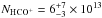 Mathematical equation: \hbox{$N_{\rm HCO^+}=6^{+7}_{-3}\times10^{13}$}