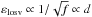 Mathematical equation: \hbox{$\varepsilon_{\rm losv}\propto1/\sqrt{f}\propto d$}