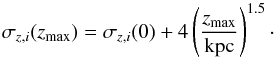 Mathematical equation: \appendix \setcounter{section}{1} \begin{equation} \sigma_{z,i}(z_{\rm max})=\sigma_{z,i}(0)+4\left(\frac{z_{\rm max}}{{\rm kpc}}\right)^{1.5}\cdot \end{equation}