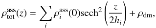 Mathematical equation: \begin{equation} \label{model_density} \rho_{\rm tot}^{\rm ass}(z)=\sum_i\rho_i^{\rm ass}(0){\rm sech}^2\left(\frac{z}{2h_i}\right) + \rho_{\rm dm}, \end{equation}