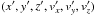 Mathematical equation: \hbox{$(x',y',z',v_x',v_y',v_z')$}