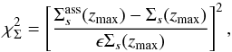 Mathematical equation: \begin{equation} \label{chi_surf} \chi_\Sigma^2 = \left[\frac{\Sigma^{\rm ass}_s(z_{\rm max})-\Sigma_s(z_{\rm max})}{\epsilon\Sigma_{s}(z_{\rm max})}\right]^2, \end{equation}
