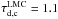 \hbox{$\tau^{\rm LMC}_{\rm d,c} = 1.1$}