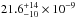 \hbox{$21.6 ^{+14}_{-10}\times10^{-9}$}