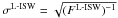 \hbox{$\sigma^{\rm L{\text -}ISW}=\sqrt{(F^{\rm L{\text -}ISW})^{-1}}$}