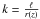 \hbox{$k=\frac{\ell}{r(z)}$}