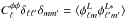 \hbox{$C_\ell^{\phi \phi} \delta_{\ell \ell'} \delta_{m m'} = \langle \phi^L_{\ell m} \phi^{L*}_{\ell' m'}\rangle$}