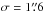 \hbox{$\sigma=1\farcs6$}