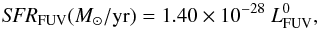 \begin{eqnarray*} {\it SFR}_{\rm FUV} ({M_{\odot}/{\rm yr}}) = 1.40 \times 10^{-28}~{L}^0_{\rm FUV}, \end{eqnarray*}
