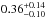 \hbox{$\rm 0.36^{+0.14}_{-0.10}$}