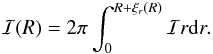 \begin{eqnarray*} \mathcal{I}(R)=2\pi\int_0^{R+\xi_r(R)}\mathcal{I} r{\rm d}r. \end{eqnarray*}