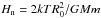 \hbox{$H_{\rm n}=2kTR^2_0/G M m$}