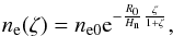 \appendix \setcounter{section}{1} \begin{eqnarray} n_{\rm e}(\zeta)=n_{\rm e0}{\rm e}^{-{R_0\over H_{\rm n}}{\zeta\over {1+\zeta}}}, \end{eqnarray}