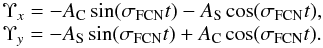 \begin{equation} \label{upsil} \begin{array}{cc} \Upsilon_{x} = -A_{\rm C} \sin( \sigma_{\rm FCN} t) -A_{\rm S} \cos( \sigma_{\rm FCN} t),\\ \Upsilon_{y} = -A_{\rm S} \sin( \sigma_{\rm FCN} t) +A_{\rm C} \cos(\sigma_{\rm FCN} t) . \end{array} \end{equation}