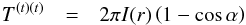 \appendix \setcounter{section}{1} \begin{eqnarray} T^{(t)(t)} & =&2\pi I(r)\left(1-\cos\alpha\right) \end{eqnarray}