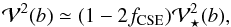 Mathematical equation: \begin{equation} {\cal V}^2(b) \simeq (1-2f_{\rm CSE}) {\cal V}_{\star}^2(b), \label{eq:visdisk} \end{equation}