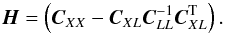 Mathematical equation: \begin{equation} \Hb = \left(\Cb_{XX} - \Cb_{XL} \Cb_{LL}^{-1} \Cb_{XL}^{\rm T}\right). \end{equation}