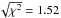 Mathematical equation: \hbox{$\sqrt{\chi^2} = 1.52$}