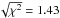 Mathematical equation: \hbox{$\sqrt{\chi^2} = 1.43$}