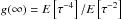 Mathematical equation: \hbox{$g(\infty)=E\left[\tau^{-4}\right]/E\left[\tau^{-2}\right]$}