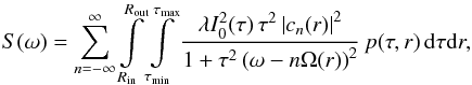 Mathematical equation: \begin{equation} S(\omega)=\sum\limits_{n=-\infty}^\infty\int\limits_{R_{\rm in}}^{R_{\rm out}} \int\limits_{\tau_{\rm min}}^{\tau_{\rm max}} \frac{\lambda I_0^2(\tau)\,\tau^2\left|c_n(r)\right|^2} {1+\tau^2\left(\omega-n\Omega(r)\right)^2} \,p(\tau,r)\,{\rm d}\tau{\rm d}r, \label{DiskSpec} \end{equation}