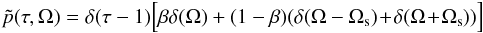 Mathematical equation: \begin{eqnarray} \tilde{p}(\tau,\Omega) =\delta(\tau-1)\Big[\beta\delta(\Omega) +(1-\beta)(\delta(\Omega-\Omega_{\rm s}) \!+\!\delta(\Omega\!+\!\Omega_{\rm s}))\Big] \end{eqnarray}