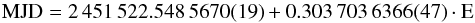 \begin{equation} \label{eq:efem} {\rm MJD} = 2\,451\,522.548\,5670(19) + 0.303\,703\,6366(47) \cdot {\rm E} \end{equation}
