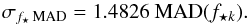 Mathematical equation: \begin{equation} \sigma_{f_{\star}\, \mathrm{MAD}} = 1.4826 \ \mathrm{MAD}(f_{\star k}). \end{equation}