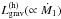 Mathematical equation: \hbox{$L_{\mathrm{grav}}^{(\mathrm{h})}(\propto \dot{M}_{1})$}