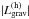 Mathematical equation: \hbox{$|L_{\mathrm{grav}}^{(\mathrm{h})}|$}