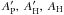 Mathematical equation: \hbox{$A_{\rm{P}}^\prime,~A_{\rm{H}}^\prime,~A_{\rm{H}}$}