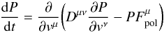 Mathematical equation: \begin{equation} \label{fp2} \frac{{\rm d}P}{{\rm d}t}={\partial\over\partial v^{\mu}}\biggl (D^{\mu\nu}{\partial P\over\partial v^{\nu}}-P F_{\rm pol}^{\mu}\biggr ) \end{equation}