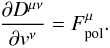 Mathematical equation: \begin{eqnarray} \label{fp10} \frac{\partial D^{\mu\nu}}{\partial v^\nu}=F_{\rm pol}^\mu. \end{eqnarray}