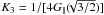 Mathematical equation: \hbox{$K_{3}=1/\lbrack 4G_{\|}(\!\!\sqrt{3/2})\rbrack$}