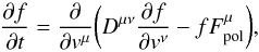 Mathematical equation: \begin{equation} \label{fp2bg} \frac{\partial f}{\partial t}={\partial\over\partial v^{\mu}}\biggl (D^{\mu\nu}{\partial f\over\partial v^{\nu}}-f F_{\rm pol}^{\mu}\biggr ), \end{equation}