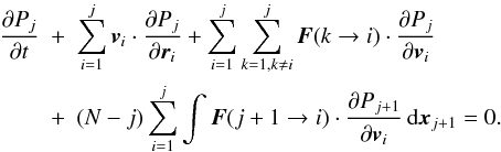 Mathematical equation: \begin{eqnarray} \label{bbgky5} {\partial P_{j}\over\partial t}&+&\sum_{i=1}^{j}\boldsymbol{v}_{i}\cdot {\partial P_{j}\over\partial \boldsymbol{r}_{i}}+\sum_{i=1}^{j}\sum_{k=1,k\neq i}^{j} \boldsymbol{F}(k\rightarrow i)\cdot {\partial P_{j}\over \partial \boldsymbol{v}_{i}}\nonumber\\ &+&(N-j)\sum_{i=1}^{j}\int \boldsymbol{F}(j+1\rightarrow i)\cdot {\partial P_{j+1}\over\partial \boldsymbol{v}_{i}}\, {\rm d}\boldsymbol{x}_{j+1}=0. \end{eqnarray}