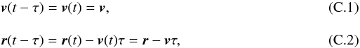 Mathematical equation: \appendix \setcounter{section}{3} \begin{eqnarray} \label{sw5a} &&\boldsymbol{v}(t-\tau)=\boldsymbol{v}(t)=\boldsymbol{v}, \\[3mm] \label{sw5b} &&\boldsymbol{r}(t-\tau)=\boldsymbol{r}(t)-\boldsymbol{v}(t)\tau=\boldsymbol{r}-\boldsymbol{v}\tau, \end{eqnarray}
