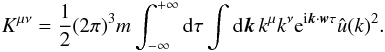 Mathematical equation: \appendix \setcounter{section}{3} \begin{eqnarray} K^{\mu\nu}=\frac{1}{2}(2\pi)^3 m \int_{-\infty}^{+\infty}{\rm d}\tau \int {\rm d}\boldsymbol{k} \, k^{\mu} k^{\nu} {\rm e}^{{\rm i}\boldsymbol{k}\cdot \boldsymbol{w}\tau}\hat{u}({k})^2.\label{sw16} \end{eqnarray}
