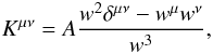 Mathematical equation: \appendix \setcounter{section}{3} \begin{eqnarray} K^{\mu\nu}=A\frac{w^2\delta^{\mu\nu}-w^{\mu} w^{\nu}}{w^3}, \label{k8} \end{eqnarray}