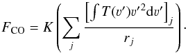 Mathematical equation: \begin{equation} F_{\rm CO} = K\left(\displaystyle\sum\limits_j \frac{ \left[\int T(\varv'){\varv'}^2{\mathrm d}\varv'\right]_j}{r_j}\right) \cdot \end{equation}