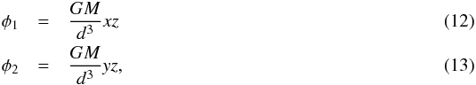 Mathematical equation: \begin{eqnarray} \phi_1 &=& \frac{GM}{d^3} xz \\ \phi_2 &=& \frac{GM}{d^3} yz, \end{eqnarray}