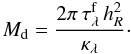 Mathematical equation: \begin{equation} M_{\text{d}} = \frac{2\pi\,\tau_\lambda^{\text{f}}\, h_R^{2}}{\kappa_\lambda} \cdot \label{total-dust-mass-simplified} \end{equation}
