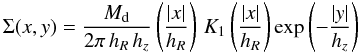 Mathematical equation: \begin{equation} \Sigma(x,y) = \frac{M_{\text{d}}}{2\pi\,h_R\,h_z} \left(\frac{|x|}{h_R}\right)\, K_1\left(\frac{|x|}{h_R}\right) \exp\left(-\frac{|y|}{h_z}\right) \label{ded-Sigma} \end{equation}