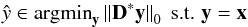 Mathematical equation: \begin{eqnarray} \hat{y} \in {\rm argmin}_{\vec y} \left\| {\bf D}^*{\vec y} \right\|_0 \text{ s.t. } {\vec y} = {\vec x} \end{eqnarray}
