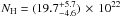 Mathematical equation: \hbox{$N_{{\rm H}}=(19.7^{+5.7}_{-4.6}) \,\times\, 10^{22}$}