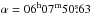 Mathematical equation: \hbox{$\rm\alpha=06^h07^m50\fs63$}